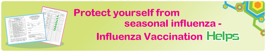 Protect yourself from seasonal influenza - Influenza Vaccination Helps